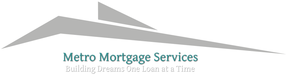 Metro Mortgage Services